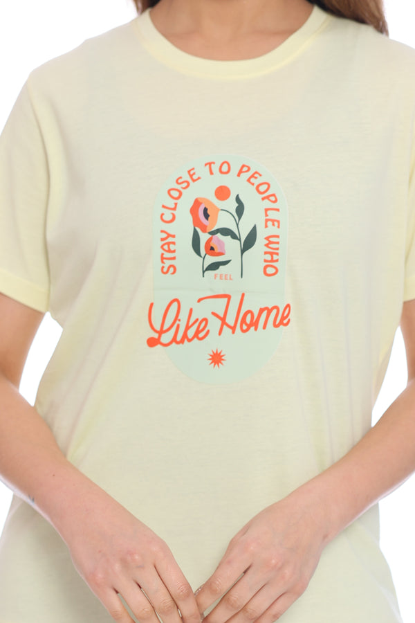 Women's Graphic Print T-Shirt - "Stay Close to People Who Feel Like Home"